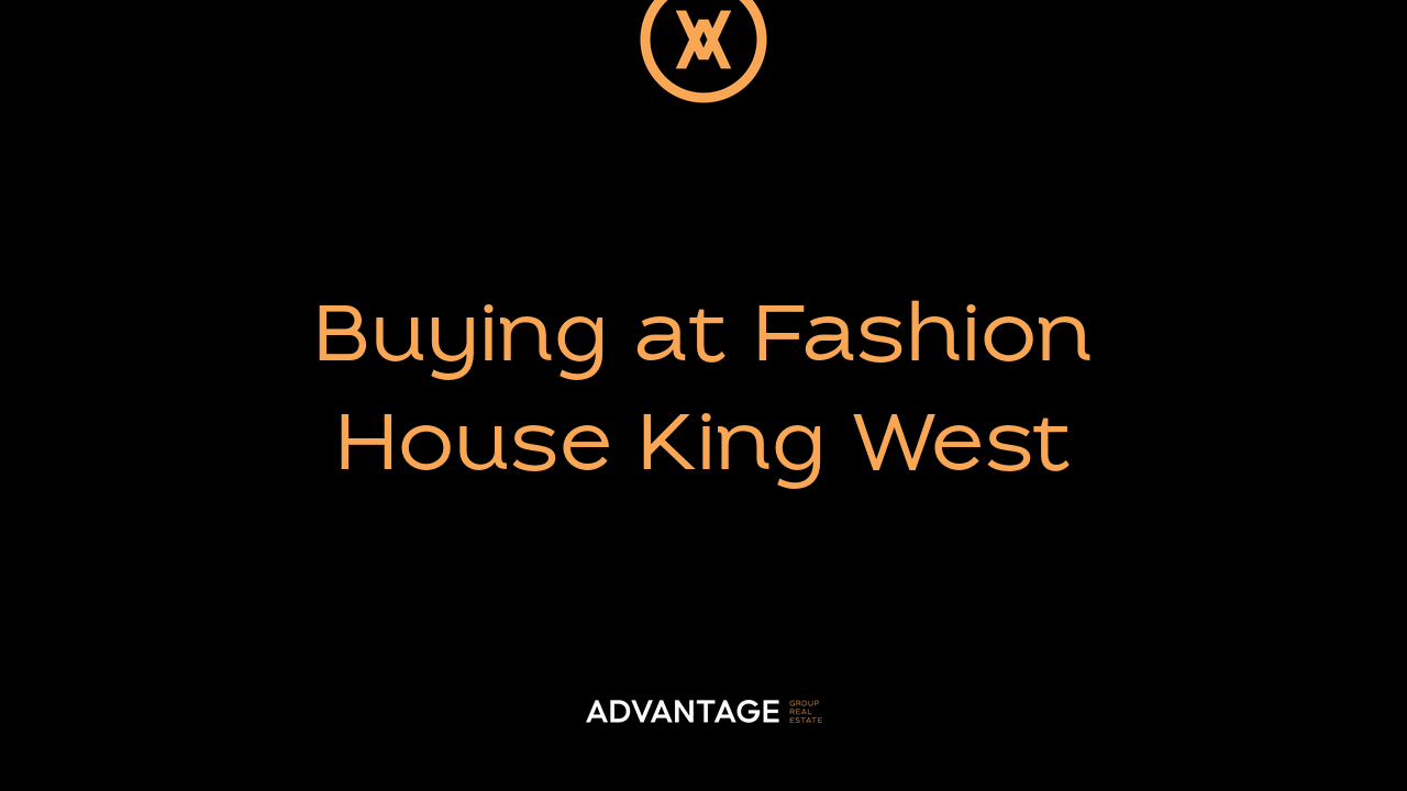 Best Realtor for Buying at Fashion House King West